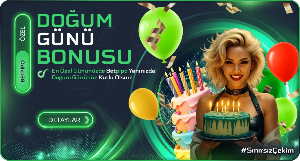 Betpipo doğum günü bonusu