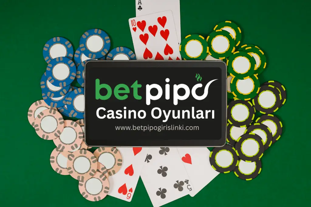 betpipo casino oyunlari